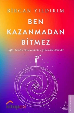 Ben Kazanmadan Bitmez